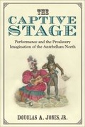 Cover: The Captive Stage - The University of Michigan Press