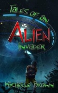 Cover: Tales Of An Alien Invader - Pants On Fire Press