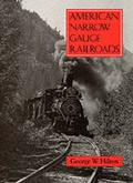 Cover: American Narrow Gauge Railroads - Stanford University Press