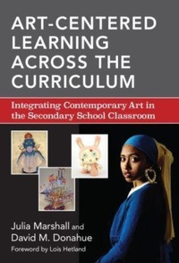Enlarge image Cover: Art-Centered Learning Across the Curriculum - Teachers' College Press
