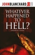 Cover: Whatever Happened to Hell? - Evangelical Press