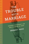 Cover: The Trouble with Marriage - University of California Press