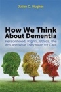 Cover: How We Think About Dementia - Jessica Kingsley Publishers