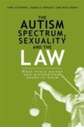 Cover: The Autism Spectrum, Sexuality and the Law - Jessica Kingsley Publishers