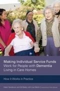 Cover: Making Individual Service Funds Work for People with Dementia Living in Care Homes - Jessica Kingsley Publishers