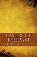 Cover: Layers of the Past - Al Tonya Washington