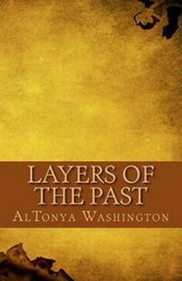 Enlarge image Cover: Layers of the Past - Al Tonya Washington