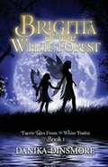 Cover: Brigitta of the White Forest (Faerie Tales from the White Forest Book One) - Hydra House
