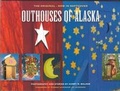 Cover: Outhouses of Alaska - Another Alaskan Dodad