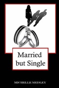 Cover: Married but Single - Liberated Publishing Incorporated