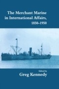 Cover: The Merchant Marine in International Affairs, 1850-1950 - Routledge