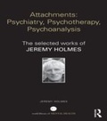 Cover: Attachments: Psychiatry, Psychotherapy, Psychoanalysis - Routledge