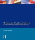 Cover: Britain and Latin America in the 19th and 20th Centuries - Routledge