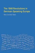 Cover: The 1848 Revolutions in German-Speaking Europe - Routledge