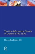 Cover: The Pre-Reformation Church in England 1400-1530 - Routledge