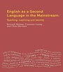 Cover: English as a Second Language in the Mainstream - Routledge