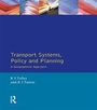 Cover: Transport Systems, Policy and Planning - Routledge