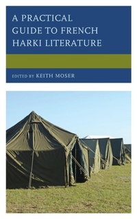 Abbildung von: A Practical Guide to French Harki Literature - Lexington Books