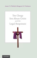 Cover: The Clergy Sex Abuse Crisis and the Legal Responses - Oxford University Press Inc