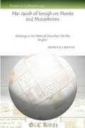 Cover: Mar Jacob of Serugh on Monks and Monasticism - Gorgias Press