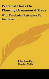 Enlarge image Cover: Practical Hints On Planting Ornamental Trees - Kessinger Publishing