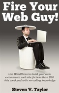 Cover: Fire Your Web Guy! - BOOKBABY