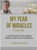 Cover: My Year of Miracles.  A 52-Week Course. - BOOKBABY