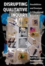 Cover: Disrupting Qualitative Inquiry - Peter Lang Verlag