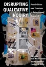 Cover: Disrupting Qualitative Inquiry - Peter Lang Verlag