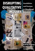 Cover: Disrupting Qualitative Inquiry - Peter Lang Verlag