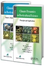 Cover: Climate Dynamics in Horticultural Science, Two Volume Set - Apple Academic Press Inc.