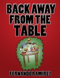 Enlarge image Cover: BACK AWAY FROM THE TABLE - BOOKBABY