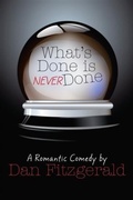 Cover: What's Done is Never Done - BOOKBABY