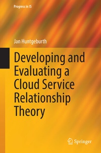 Abbildung von: Developing and Evaluating a Cloud Service Relationship Theory - Springer