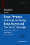 Cover: Recent Advances in Inverse Scattering, Schur Analysis and Stochastic Processes - Birkh&auml;user