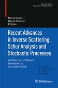 Cover: Recent Advances in Inverse Scattering, Schur Analysis and Stochastic Processes - Birkh&auml;user