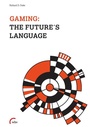 Cover: Gaming: The Future's Language - wbv Media