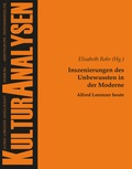 Cover: Inszenierungen des Unbewussten in der Moderne - Alfred Lorenzer heute - Tectum Wissenschaftsverlag