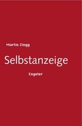 Cover: Selbstanzeige - Urs Engeler