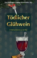 Cover: T&ouml;dlicher Gl&uuml;hwein - TZ-Verlag & Print GmbH