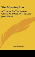 Abbildung von: The Morning Star - Kessinger Publishing