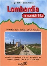 Abbildung von: Parco del Ticino e Prealpi varesine. 35 itinerari tra Canton Ticino, Lago Maggiore, Varesotto, parco del Ticino e Lomellina - Mountain bike;Ediciclo