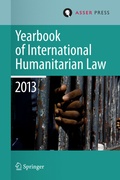 Cover: Yearbook of International Humanitarian Law 2013 - T.M.C. Asser Press