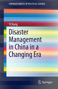 Enlarge image Cover: Disaster Management in China in a Changing Era - Springer