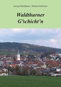 Cover: Waldthurner G'schicht'n - Oberpfalz