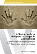 Cover: Frueheisenzeitliche Kinderbestattungen in Griechenland - AV Akademikerverlag