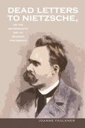 Cover: Dead Letters to Nietzsche, or the Necromantic Art of Reading Philosophy - Ohio University Press
