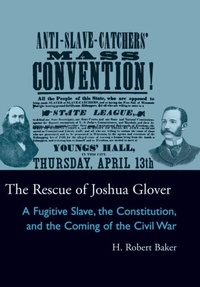 Abbildung von: The Rescue of Joshua Glover - Ohio University Press