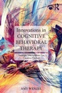 Cover: Innovations in Cognitive Behavioral Therapy - Routledge