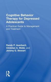 Bild vergrößern Bild: Cognitive Behavior Therapy for Depressed Adolescents - Routledge